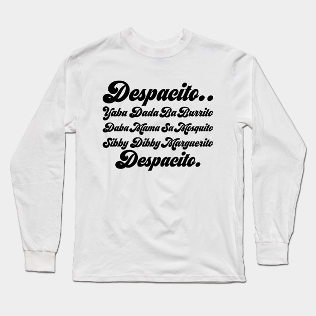 Fake Funny Song Lyrics Pop Culture Reference Long Sleeve T-Shirt by Mellowdellow